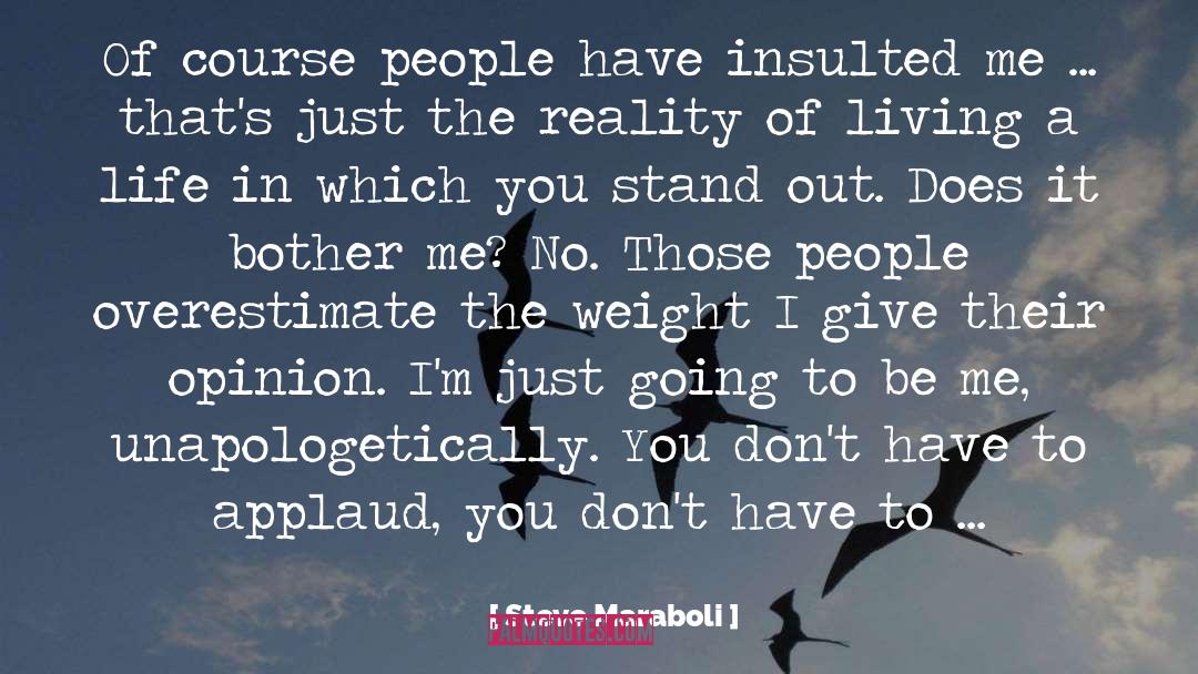 Insulted quotes by Steve Maraboli