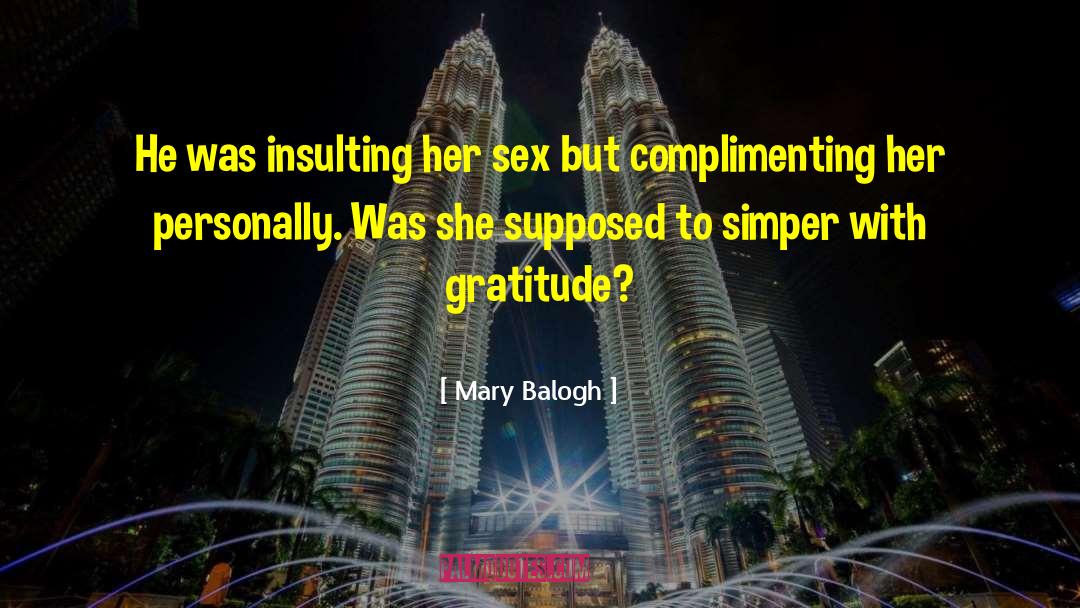 Insulting quotes by Mary Balogh