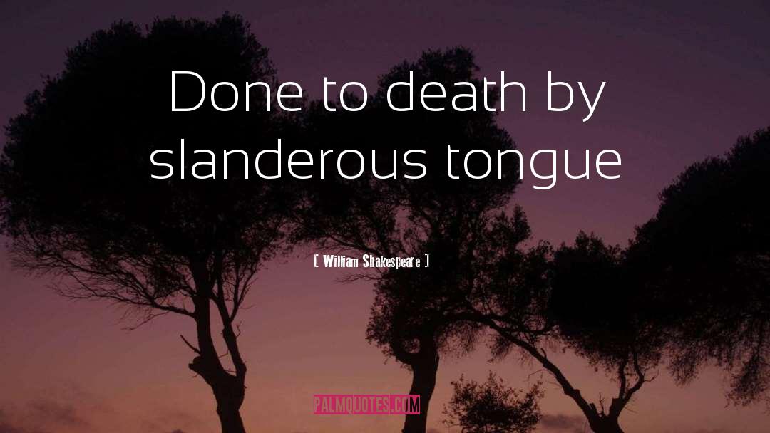 Insults And Slander quotes by William Shakespeare
