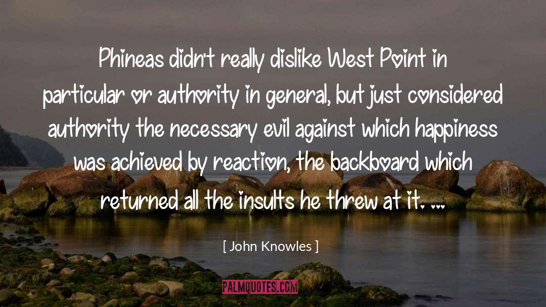 Insults quotes by John Knowles