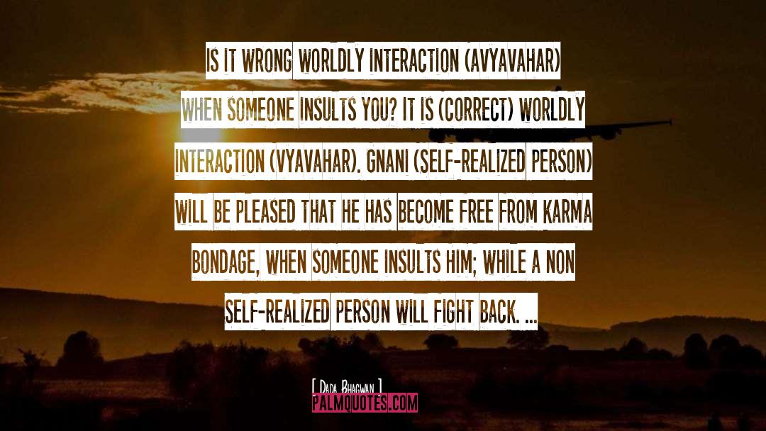 Insults You quotes by Dada Bhagwan