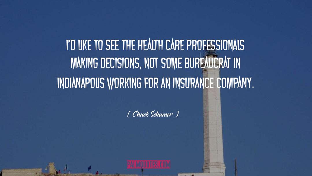 Insurance Companies quotes by Chuck Schumer