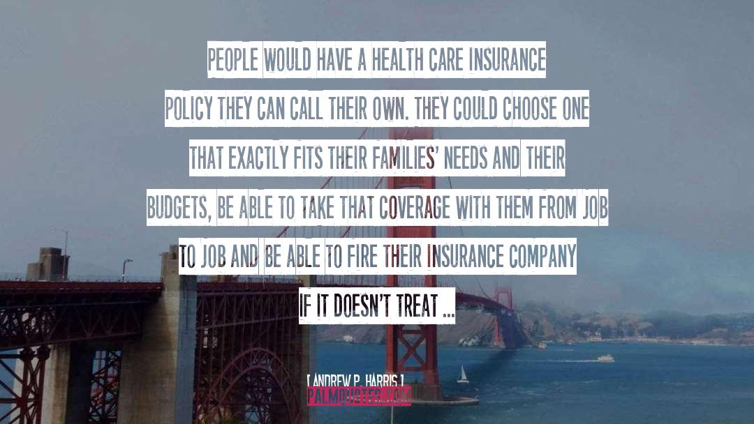 Insurance Policy quotes by Andrew P. Harris