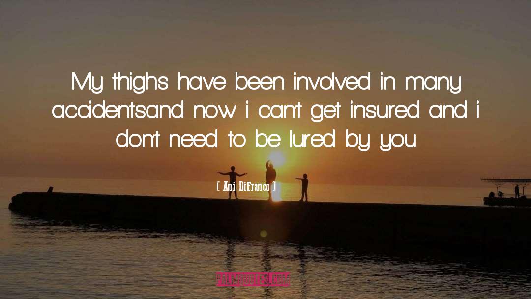 Insured quotes by Ani DiFranco