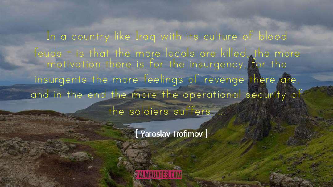 Insurgency quotes by Yaroslav Trofimov