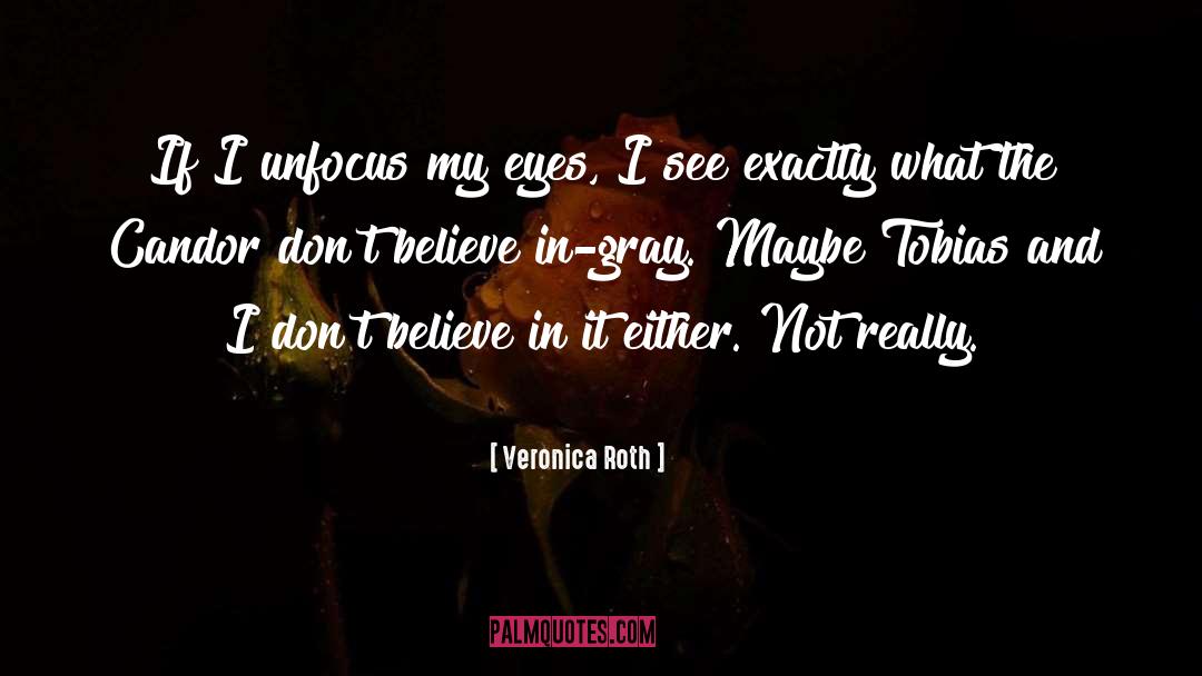 Insurgent quotes by Veronica Roth