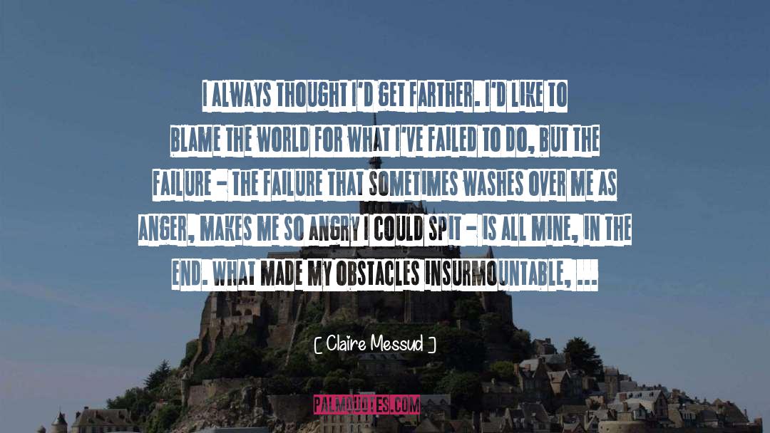 Insurmountable quotes by Claire Messud