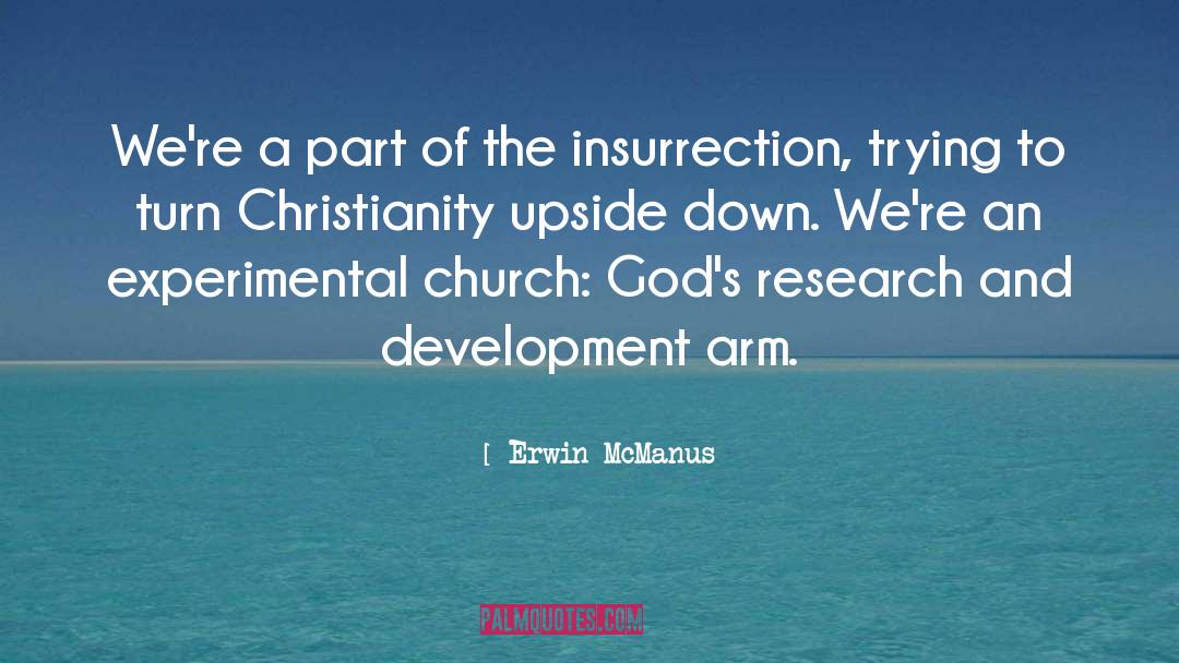 Insurrection quotes by Erwin McManus
