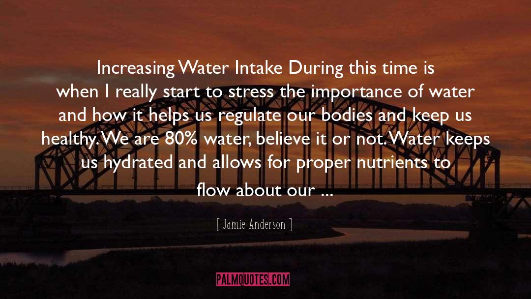 Intake quotes by Jamie Anderson