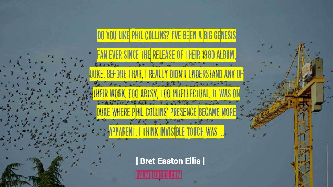 Intangibility Superpower quotes by Bret Easton Ellis