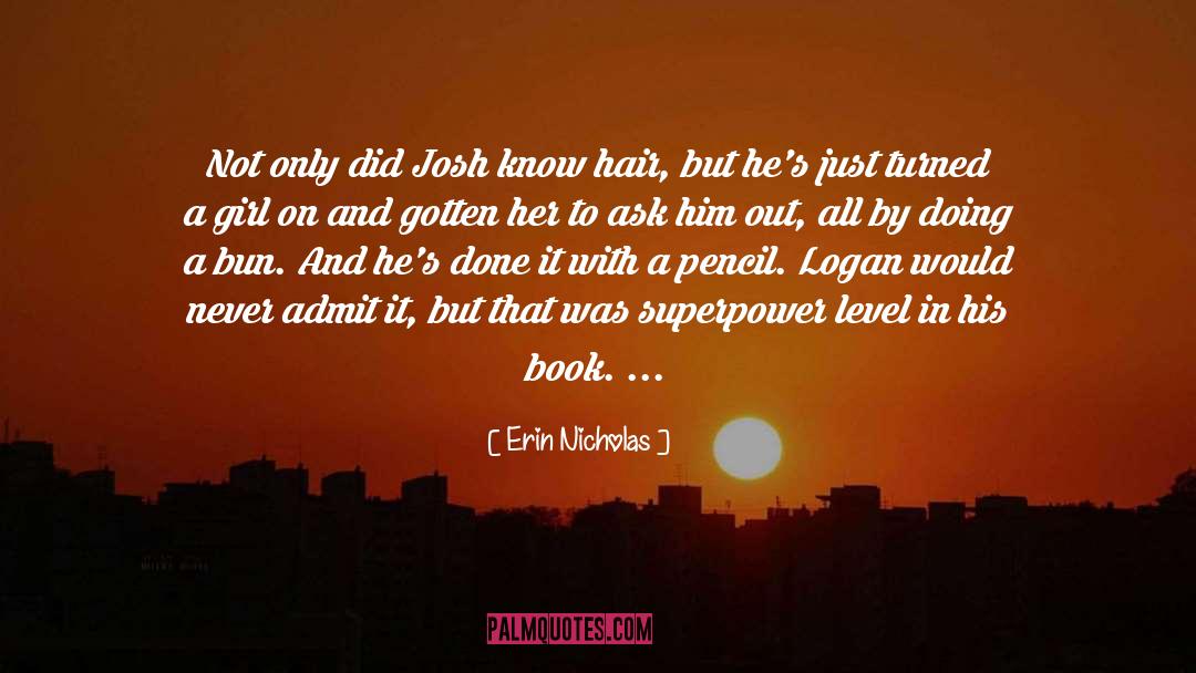 Intangibility Superpower quotes by Erin Nicholas