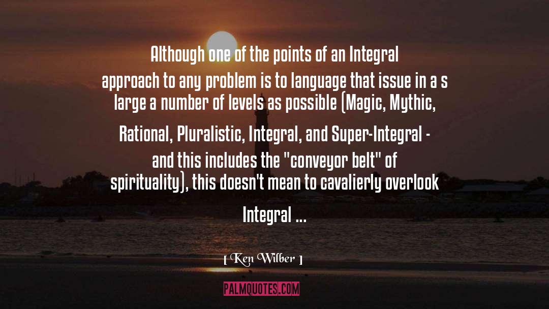 Integral We quotes by Ken Wilber