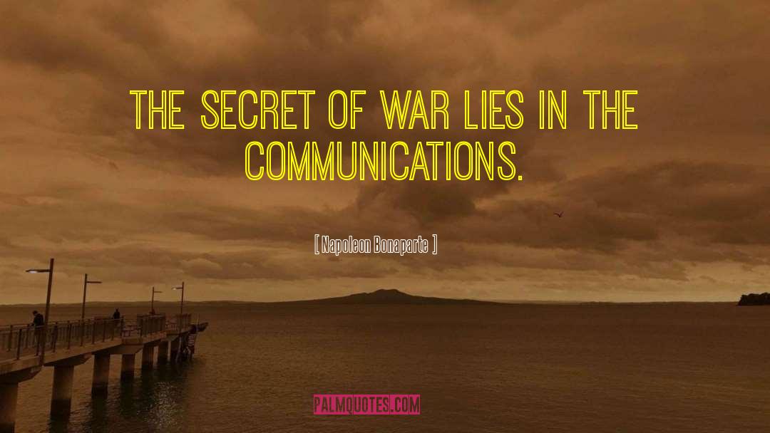 Integrated Marketing Communications quotes by Napoleon Bonaparte