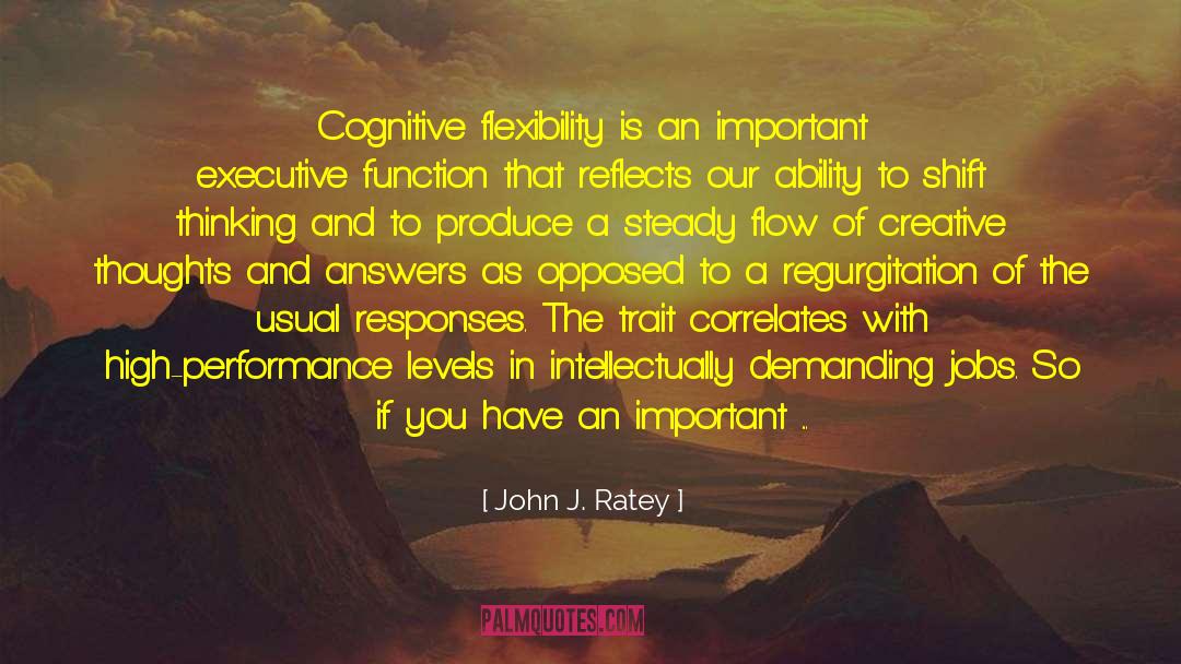 Integrative Thinking quotes by John J. Ratey