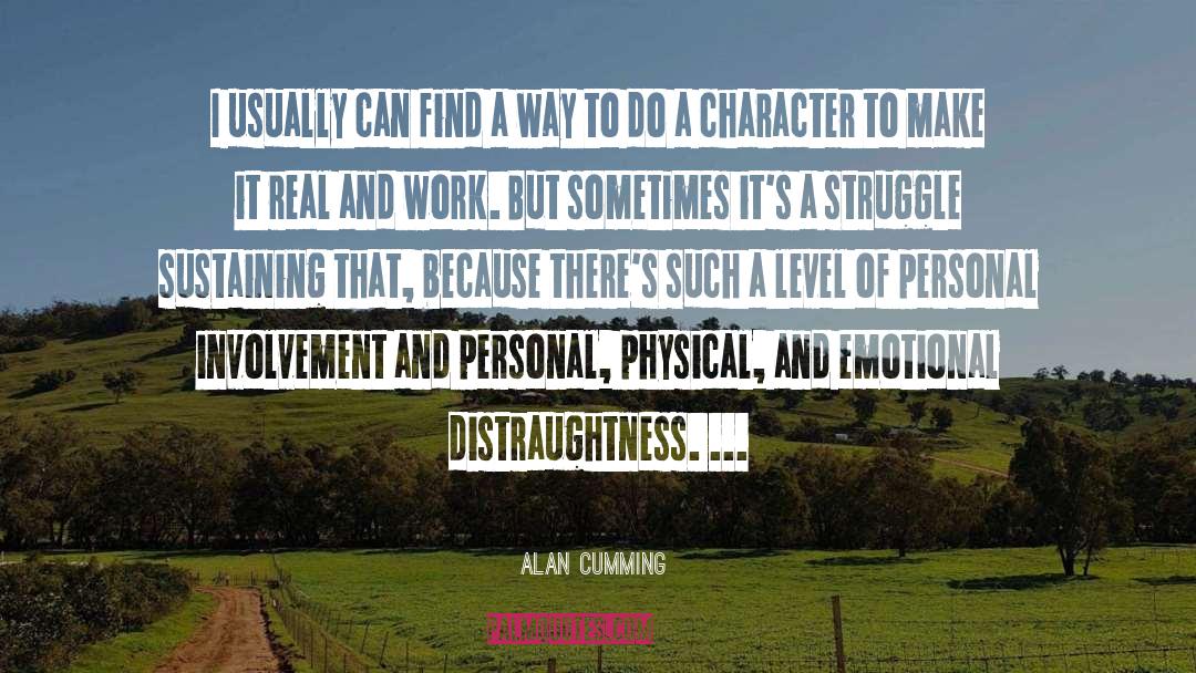 Integrity And Character quotes by Alan Cumming