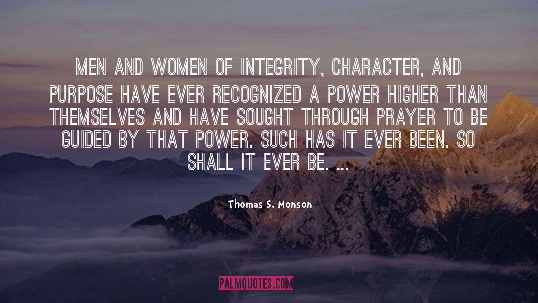 Integrity Character quotes by Thomas S. Monson