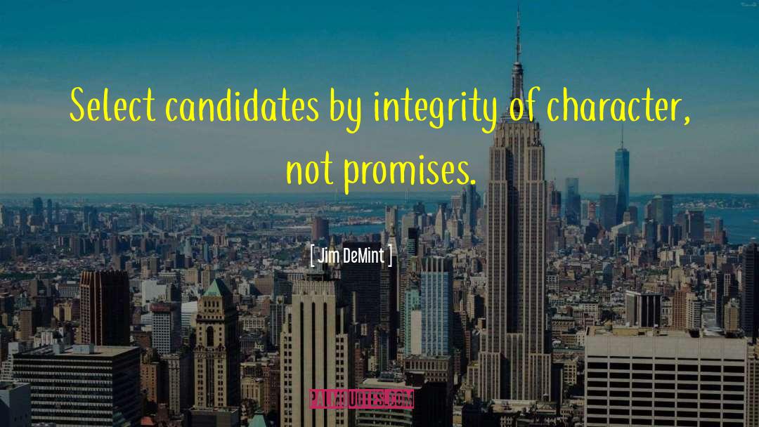 Integrity Character quotes by Jim DeMint