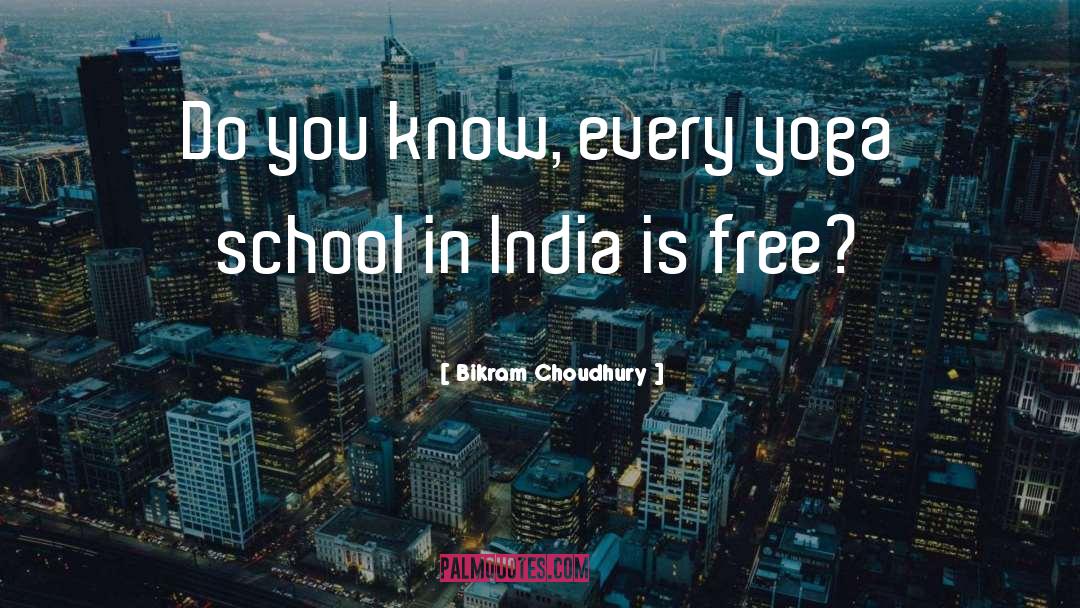 Integrity In School quotes by Bikram Choudhury