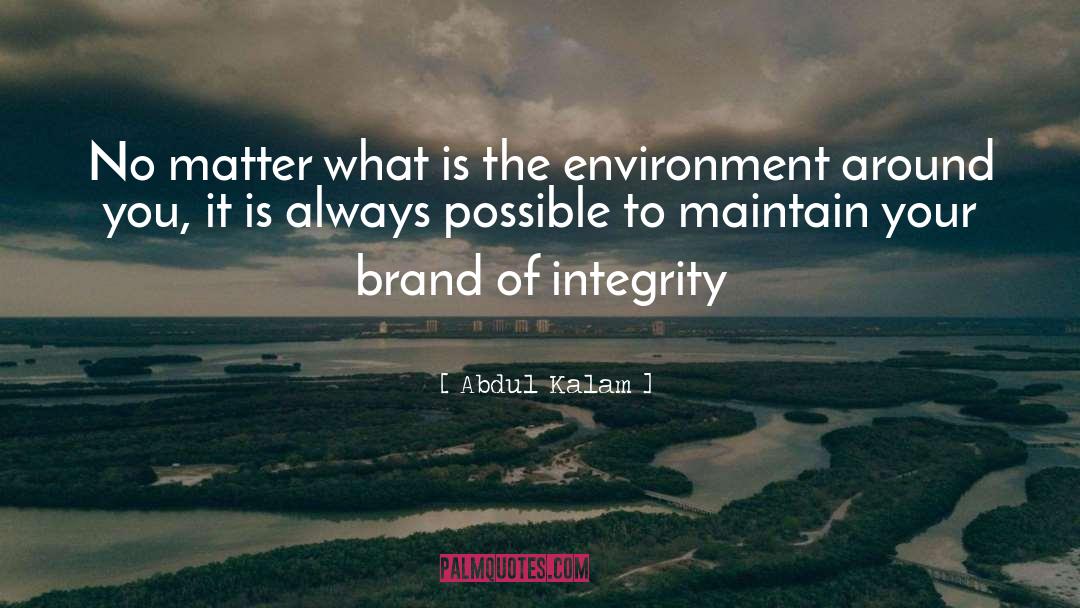 Integrity Knowledge quotes by Abdul Kalam