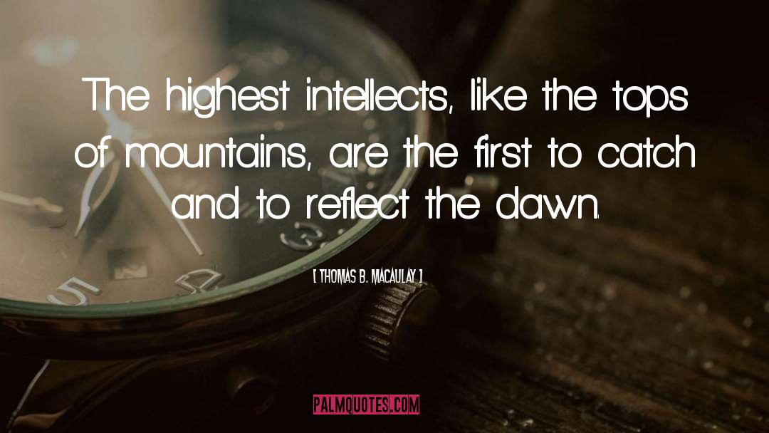 Intellects quotes by Thomas B. Macaulay