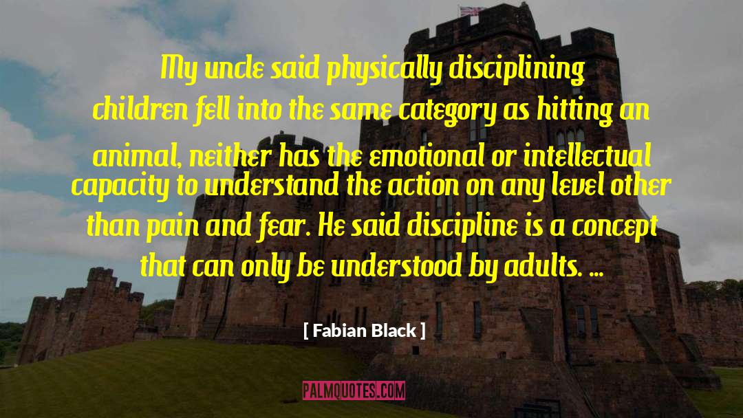 Intellectual Capacity quotes by Fabian Black