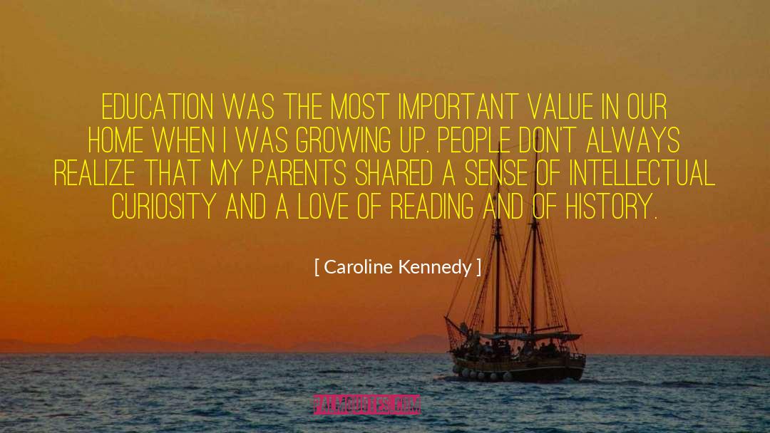 Intellectual Curiosity quotes by Caroline Kennedy