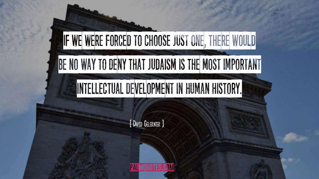 Intellectual Development quotes by David Gelernter