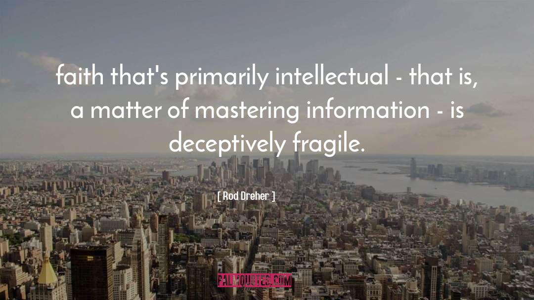 Intellectual Development quotes by Rod Dreher