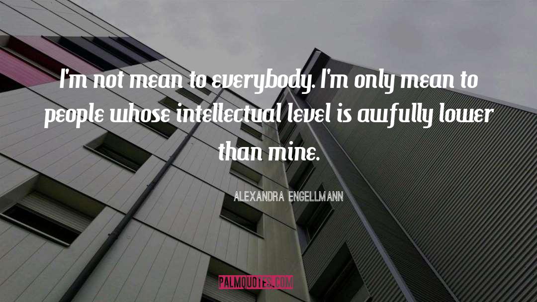 Intellectual Disability quotes by Alexandra Engellmann