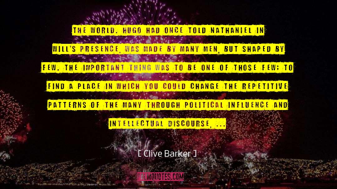 Intellectual Discourse quotes by Clive Barker