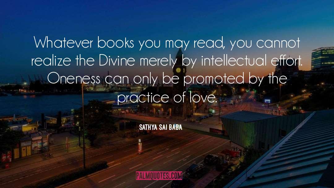 Intellectual Dishonesty quotes by Sathya Sai Baba