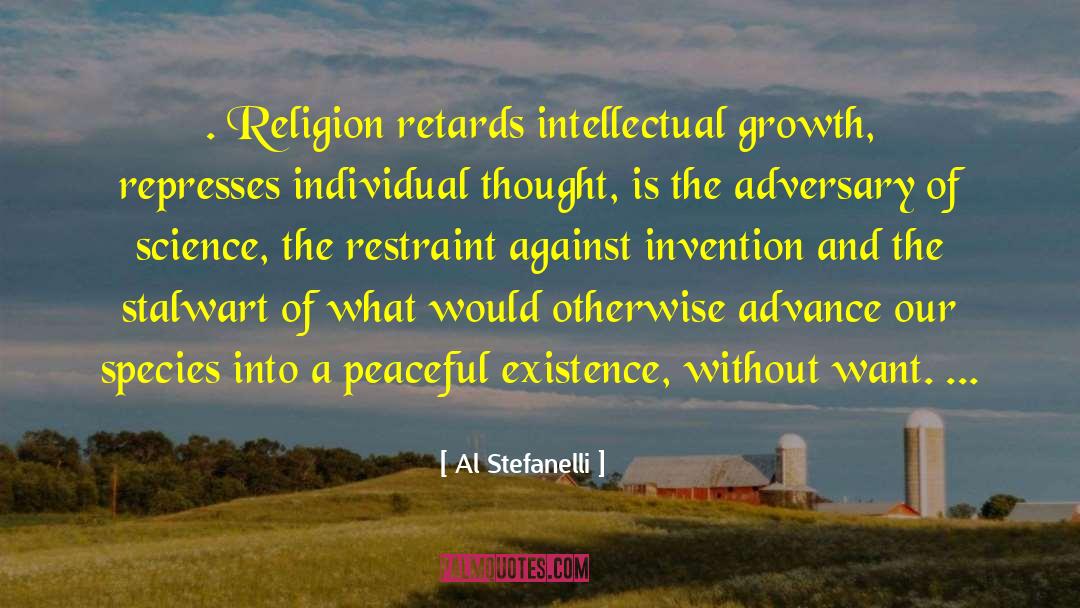 Intellectual Growth quotes by Al Stefanelli