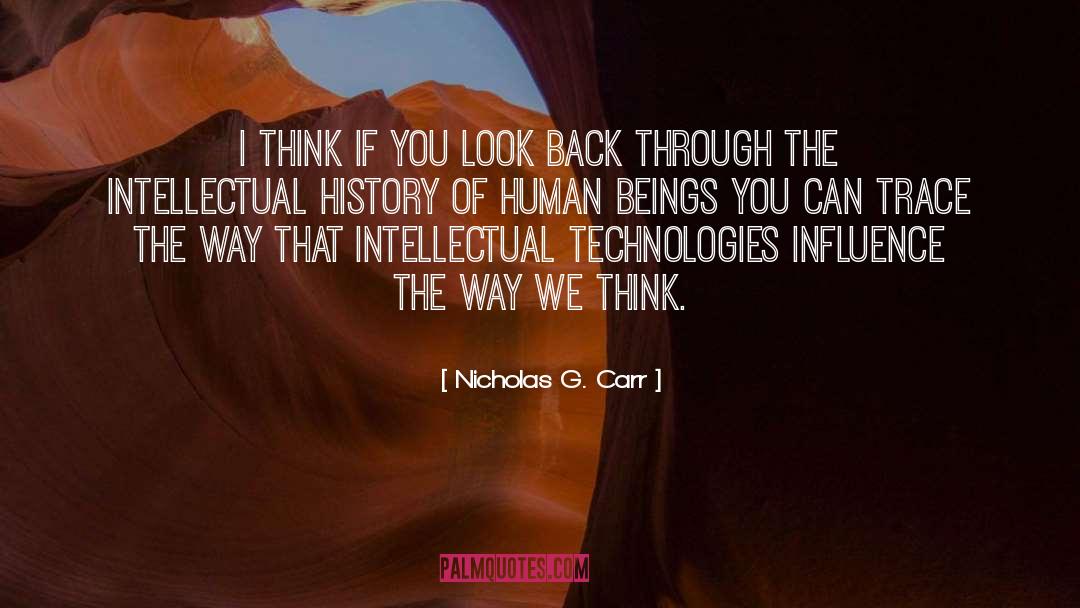 Intellectual History quotes by Nicholas G. Carr