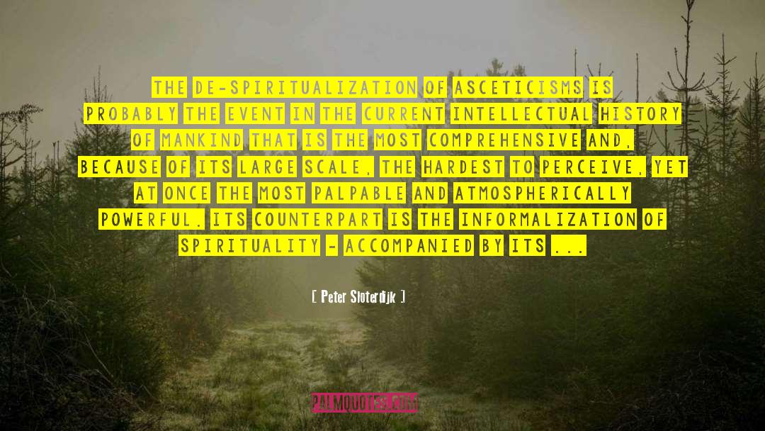 Intellectual History quotes by Peter Sloterdijk