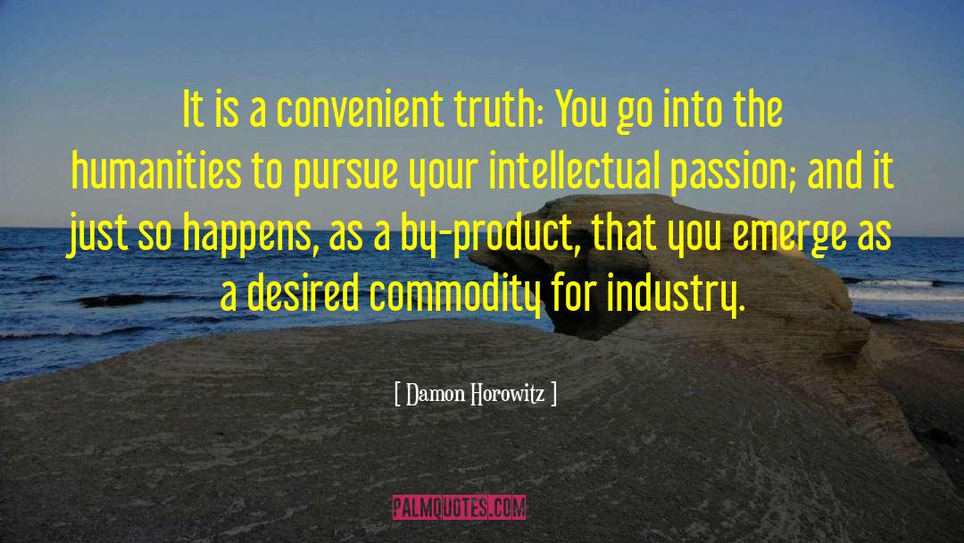 Intellectual Honesty quotes by Damon Horowitz