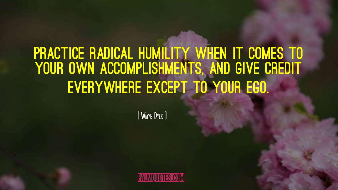 Intellectual Humility quotes by Wayne Dyer