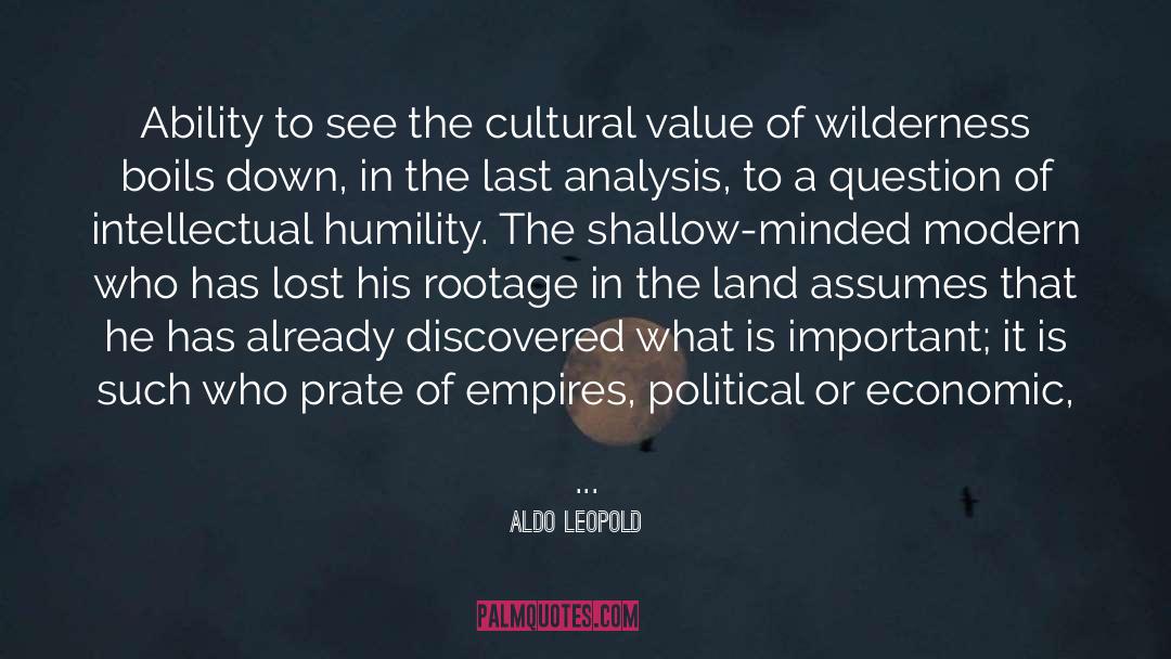 Intellectual Humility quotes by Aldo Leopold