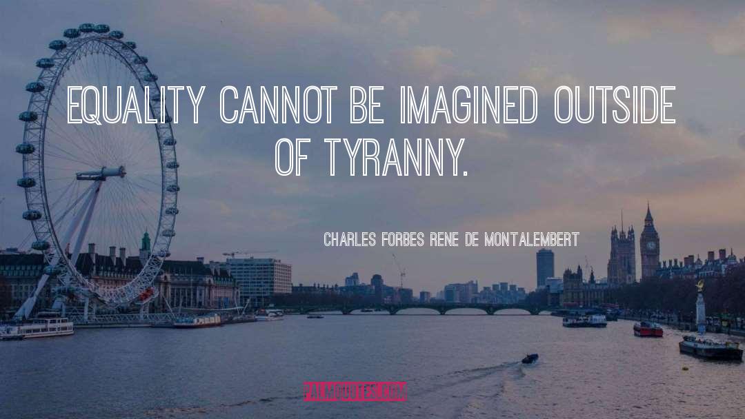 Intellectual Liberty quotes by Charles Forbes Rene De Montalembert