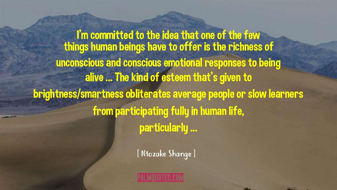 Intellectual Life quotes by Ntozake Shange