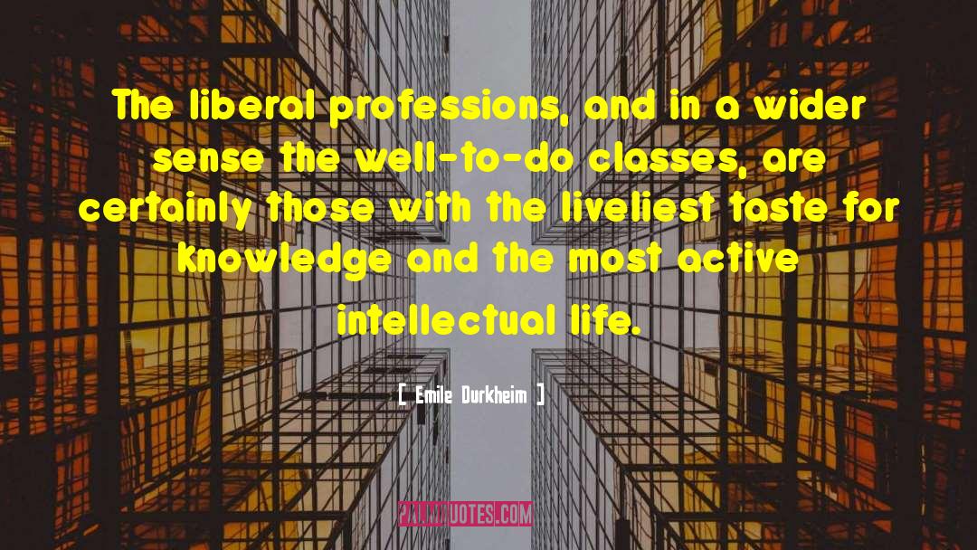 Intellectual Life quotes by Emile Durkheim