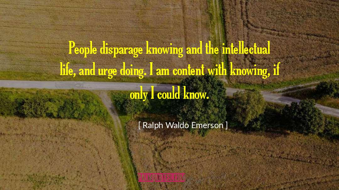 Intellectual Life quotes by Ralph Waldo Emerson
