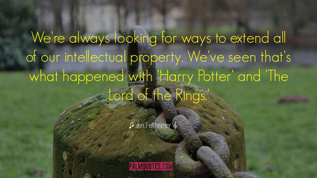 Intellectual Property quotes by Jon Feltheimer