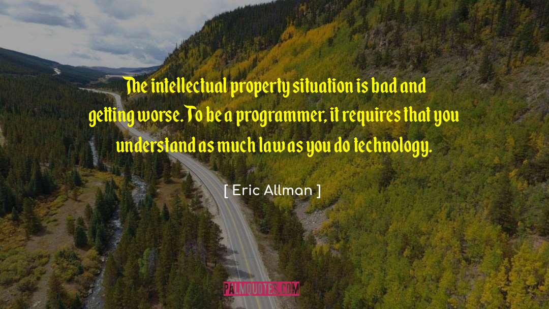 Intellectual Property quotes by Eric Allman