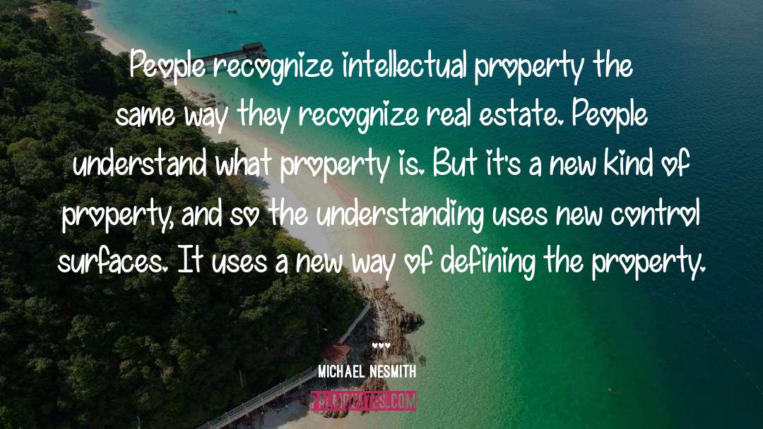 Intellectual Property quotes by Michael Nesmith