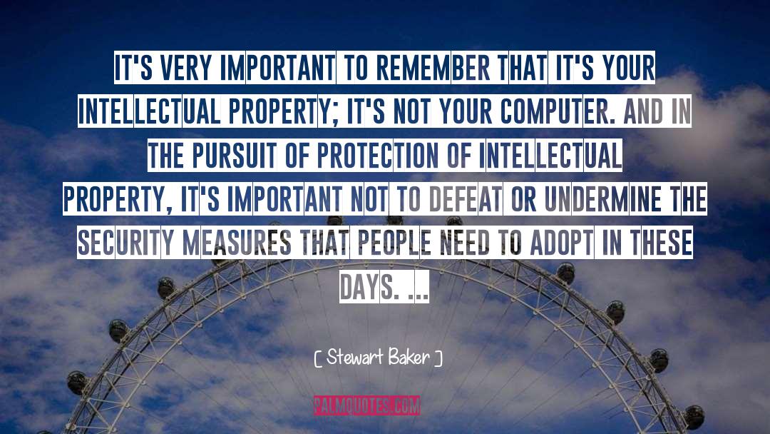 Intellectual Property quotes by Stewart Baker