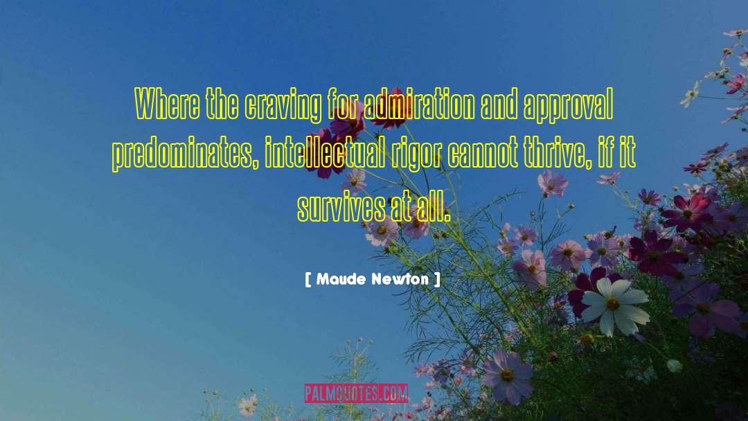 Intellectual Rigor quotes by Maude Newton