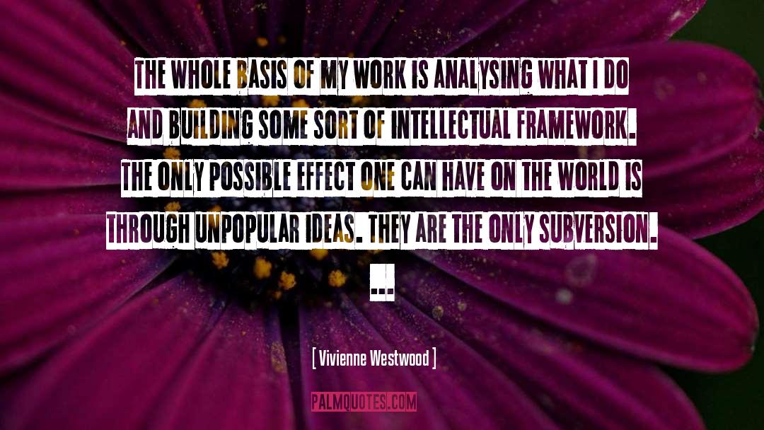 Intellectual Sophistication quotes by Vivienne Westwood