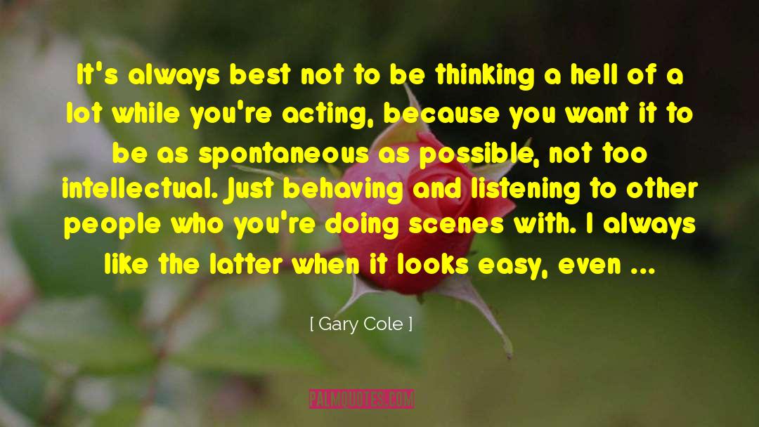 Intellectual Success quotes by Gary Cole