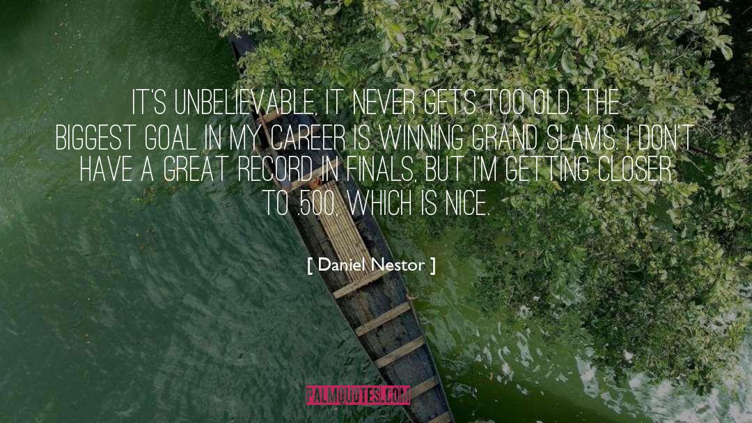 Intellectual Success quotes by Daniel Nestor