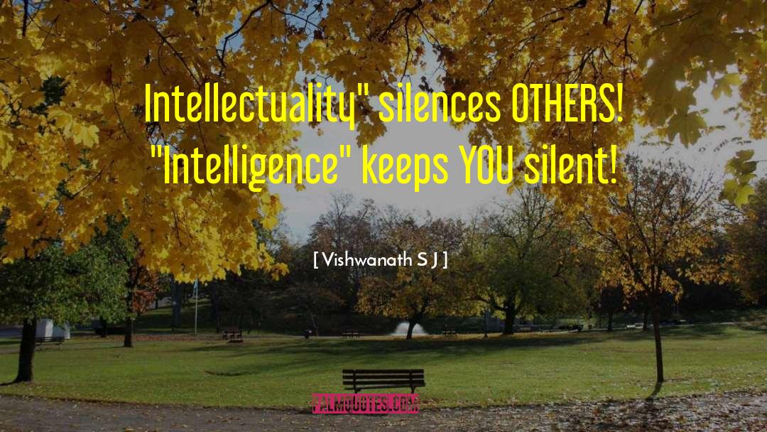 Intellectuality quotes by Vishwanath S J